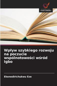 Wpływ szybkiego rozwoju na poczucie wspólnotowości wśród Igbo