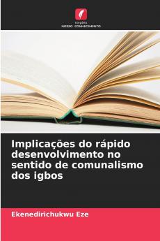Implicações do rápido desenvolvimento no sentido de comunalismo dos igbos