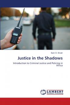 Justice in the Shadows