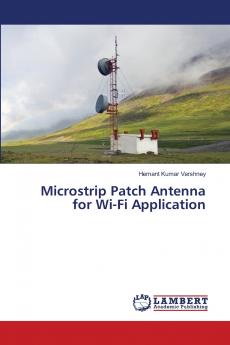 Microstrip Patch Antenna for Wi-Fi Application
