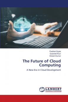 The Future of Cloud Computing