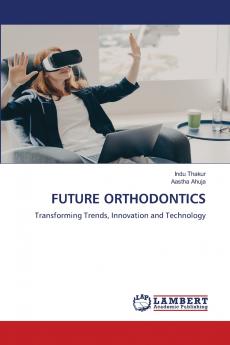 FUTURE ORTHODONTICS