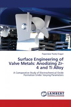Surface Engineering of Valve Metals