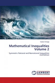 Mathematical Inequalities Volume 2