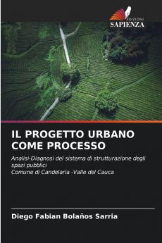 IL PROGETTO URBANO COME PROCESSO