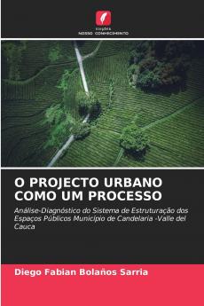 O PROJECTO URBANO COMO UM PROCESSO