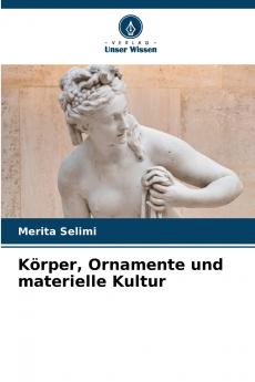 Körper Ornamente und materielle Kultur