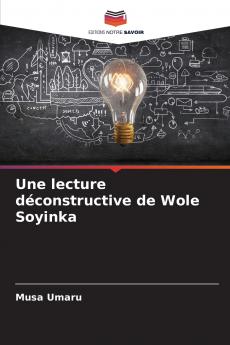 Une lecture déconstructive de Wole Soyinka