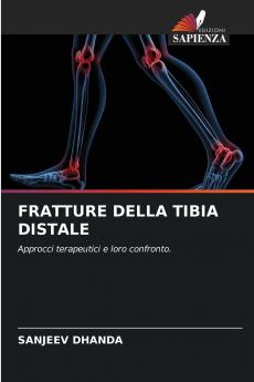 FRATTURE DELLA TIBIA DISTALE