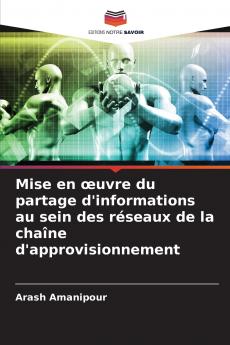 Mise en œuvre du partage d'informations au sein des réseaux de la chaîne d'approvisionnement