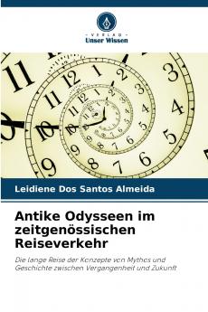 Antike Odysseen im zeitgenössischen Reiseverkehr