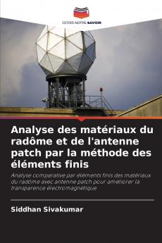 Analyse des matériaux du radôme et de l'antenne patch par la méthode des éléments finis