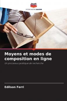 Moyens et modes de composition en ligne