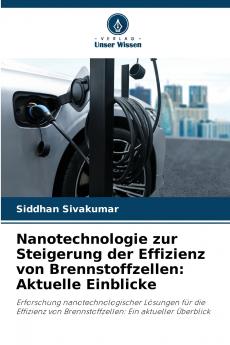Nanotechnologie zur Steigerung der Effizienz von Brennstoffzellen