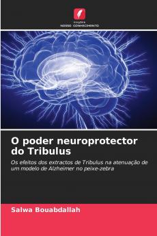 O poder neuroprotector do Tribulus