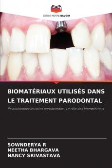 BIOMATÉRIAUX UTILISÉS DANS LE TRAITEMENT PARODONTAL