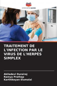 TRAITEMENT DE L'INFECTION PAR LE VIRUS DE L'HERPÈS SIMPLEX