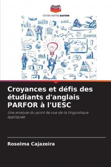 Croyances et défis des étudiants d'anglais PARFOR à l'UESC