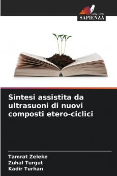 Sintesi assistita da ultrasuoni di nuovi composti etero-ciclici