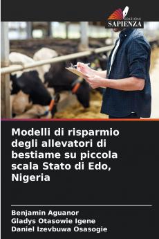 Modelli di risparmio degli allevatori di bestiame su piccola scala Stato di Edo Nigeria