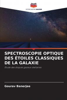 SPECTROSCOPIE OPTIQUE DES ÉTOILES CLASSIQUES DE LA GALAXIE