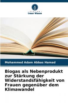 Biogas als Nebenprodukt zur Stärkung der Widerstandsfähigkeit von Frauen gegenüber dem Klimawandel