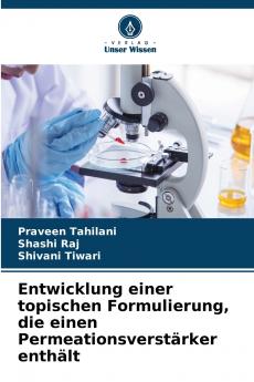 Entwicklung einer topischen Formulierung die einen Permeationsverstärker enthält