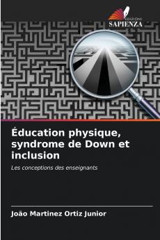 Éducation physique syndrome de Down et inclusion