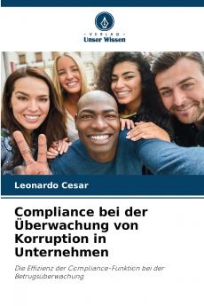 Compliance bei der Überwachung von Korruption in Unternehmen