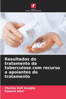 Resultados do tratamento da tuberculose com recurso a apoiantes do tratamento