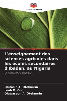L'enseignement des sciences agricoles dans les écoles secondaires d'Ibadan au Nigeria