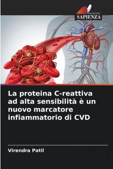 La proteina C-reattiva ad alta sensibilità è un nuovo marcatore infiammatorio di CVD