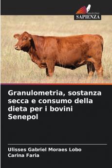 Granulometria sostanza secca e consumo della dieta per i bovini Senepol
