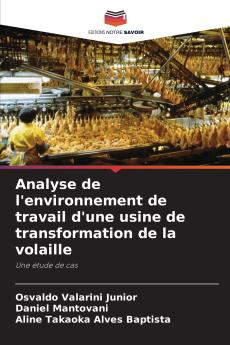 Analyse de l'environnement de travail d'une usine de transformation de la volaille