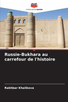 Russie-Bukhara au carrefour de l'histoire