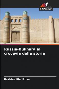 Russia-Bukhara al crocevia della storia