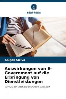 Auswirkungen von E-Government auf die Erbringung von Dienstleistungen