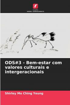 ODS#3 - Bem-estar com valores culturais e intergeracionais