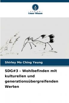 SDG#3 - Wohlbefinden mit kulturellen und generationsübergreifenden Werten