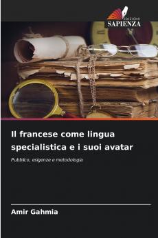 Il francese come lingua specialistica e i suoi avatar