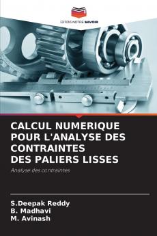 CALCUL NUMERIQUE POUR L'ANALYSE DES CONTRAINTES DES PALIERS LISSES
