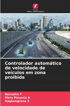 Controlador automático de velocidade de veículos em zona proibida