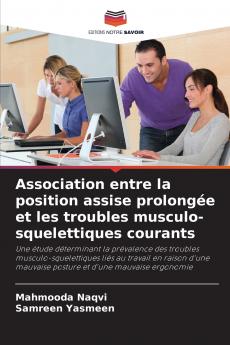 Association entre la position assise prolongée et les troubles musculo-squelettiques courants