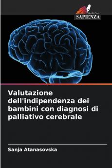Valutazione dell'indipendenza dei bambini con diagnosi di palliativo cerebrale