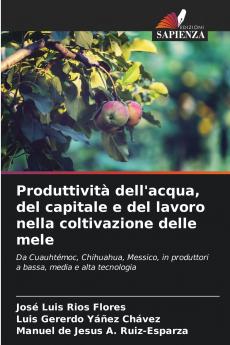 Produttività dell'acqua del capitale e del lavoro nella coltivazione delle mele