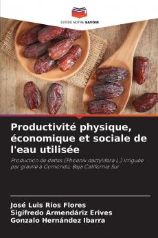 Productivité physique économique et sociale de l'eau utilisée