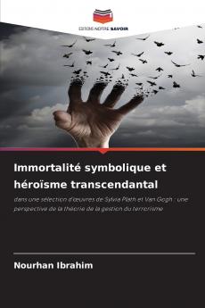 Immortalité symbolique et héroïsme transcendantal