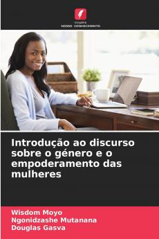 Introdução ao discurso sobre o género e o empoderamento das mulheres