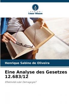 Eine Analyse des Gesetzes 12.683/12