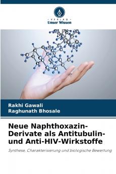 Neue Naphthoxazin-Derivate als Antitubulin- und Anti-HIV-Wirkstoffe